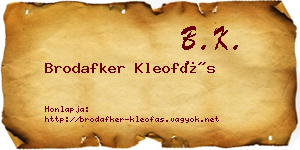 Brodafker Kleofás névjegykártya